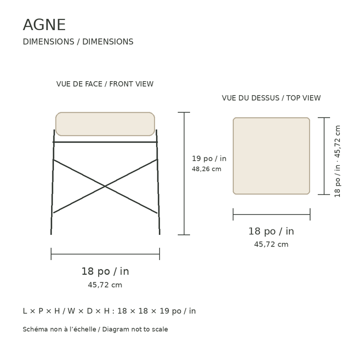 Schéma des dimensions générales du tabouret AGNE : 18 × 18 × 19 po