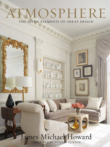 ATMOSPHERE: THE SEVEN ELEMENTS OF GREAT DESIGN - Maison Olive - Livres