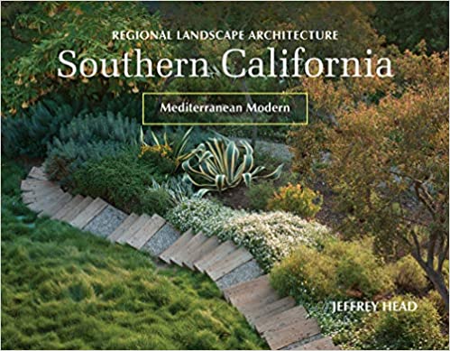 Regional Landscape Architecture : Southern California - Maison Olive - Livres
